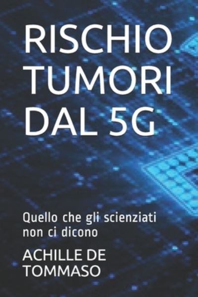 Cover for Achille De Tommaso · Rischio Tumori Dal 5g (Paperback Book) (2020)