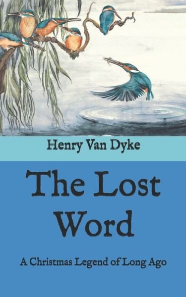 Cover for Henry Van Dyke · The Lost Word (Paperback Book) (2020)