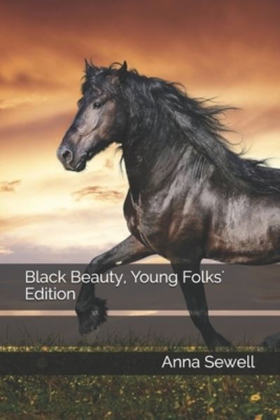 Cover for Anna Sewell · Black Beauty, Young Folks' Edition (Taschenbuch) (2021)