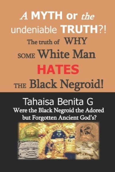 Cover for Tahaisa Benita G · A MYTH or the undeniable TRUTH?! (Paperback Bog) (2020)