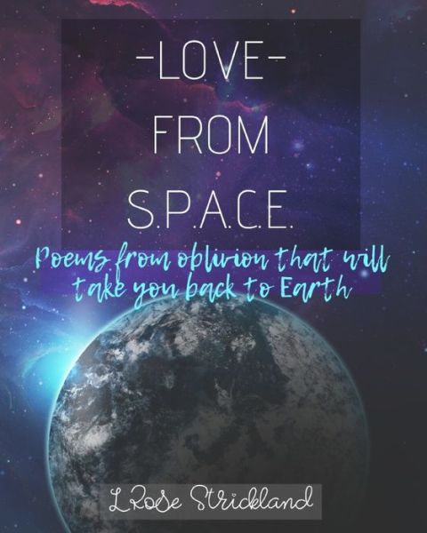 Cover for L Rose Strickland · Love From Space (Paperback Bog) (2020)