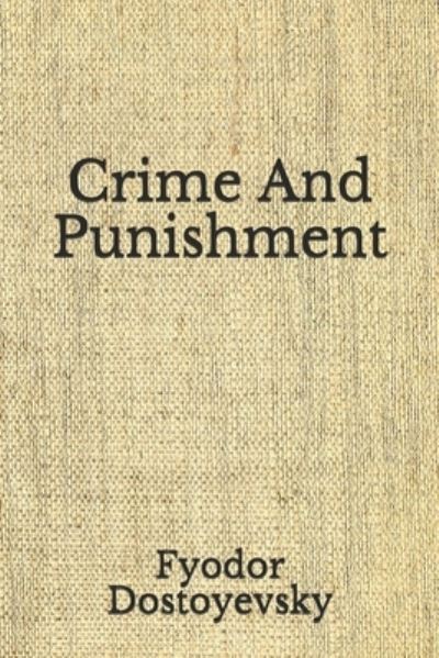 Cover for Fyodor Dostoyevsky · Crime And Punishment (Paperback Bog) (2020)