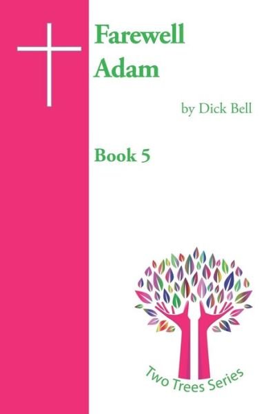 Cover for Dick Bell Mbe · Farewell Adam (Paperback Bog) (2020)