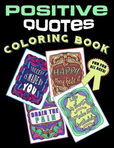 Positive Quotes Coloring Book - Krystal Amber Flint - Bøker - Independently Published - 9798678799210 - 24. august 2020