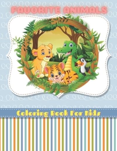 Cover for Laura Kelly · FAVORITE ANIMALS - Coloring Book For Kids (Paperback Book) (2020)