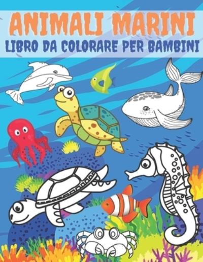 Cover for Kr Colins · Animali Marini Libro Da Colorare Per Bambini (Pocketbok) (2020)