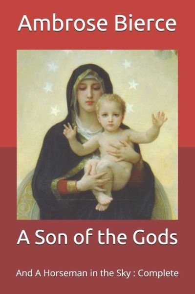 Cover for Ambrose Bierce · A Son of the Gods (Paperback Bog) (2021)