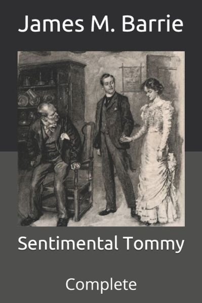 Cover for James Matthew Barrie · Sentimental Tommy (Paperback Book) (2021)