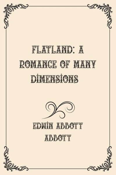 Cover for Edwin Abbott Abbott · Flatland: A Romance of Many Dimensions  : Luxurious Edition (Paperback Book) (2021)