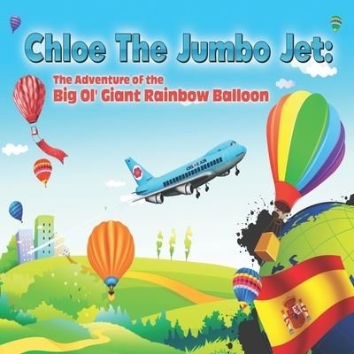 Chloe the Jumbo Jet - Ciandress Jackson - Livros - Independently Published - 9798730169210 - 24 de setembro de 2014