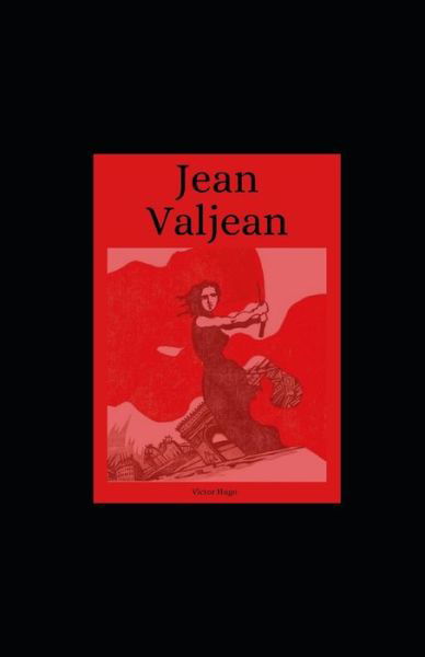 Cover for Victor Hugo · Jean Valjean illustree (Paperback Book) (2021)