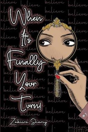 Cover for Zakiera Sharey Walker · When Its Finally Your Turn (Taschenbuch) (2021)