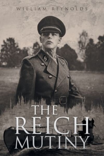 Cover for William Reynolds · Reich Mutiny (Bog) (2022)