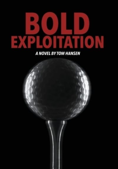 Cover for Tom Hansen · Bold Exploitation (Book) (2023)