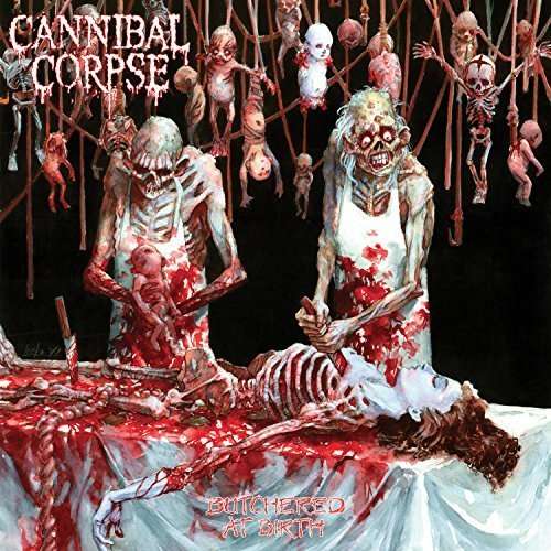 Cover for Cannibal Corpse · Butchered At Birth by Cannibal Corpse (VINIL) [Limited edition] (2016)