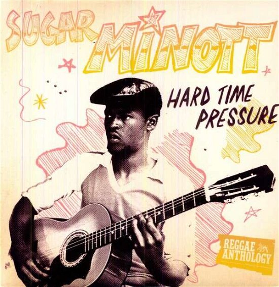 Cover for Sugar Minott · Hard Time Pressure (LP) (2011)