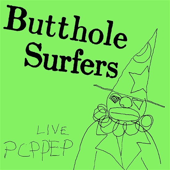 Cover for Butthole Surfers · Live Pcppep (Black Vinyl) (12&quot;) [Reissue edition] (2024)