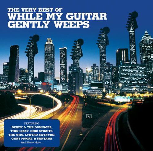 While My Guitar Gently Weeps · While My Guitar...-Very (CD) (2013)