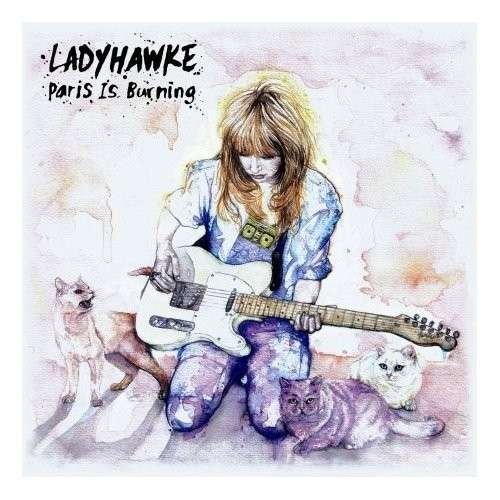Cover for Ladyhawke · Paris is Burning (CD) [EP edition] (2008)