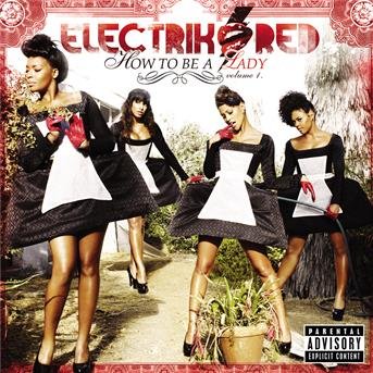 Cover for Electrik Red · How To Be A Lady 01 (CD) (2009)