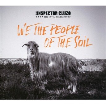 The Inspector Cluzo · We the People of the Soil (CD) (2018)