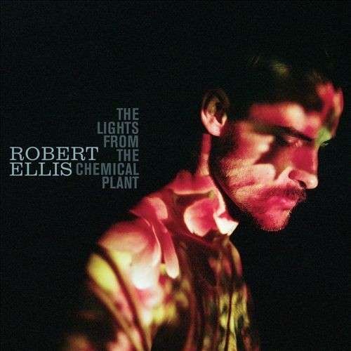The Lights From The Chemical Plant - Robert Ellis - Musik - New West Records - 0607396508211 - 4. september 2015
