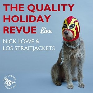 Quality Holiday Revue - Lowe, Nick & Los Straitjackets - Musik - YEP ROC - 0634457245211 - 27. November 2015