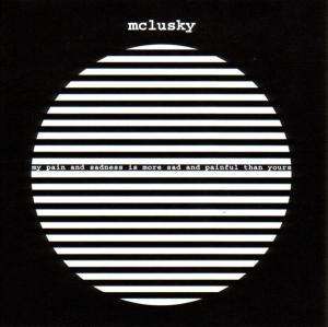 Cover for Mclusky · My Pain &amp; Sadness is More (LP) (2003)