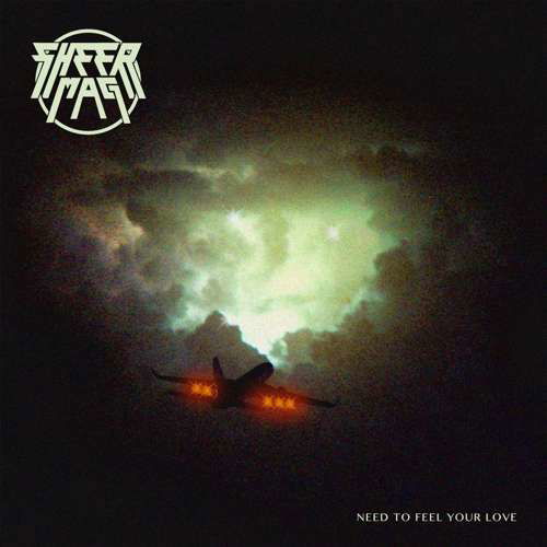 Cover for Sheer Mag · Need to Feel Your Love (LP) (2017)