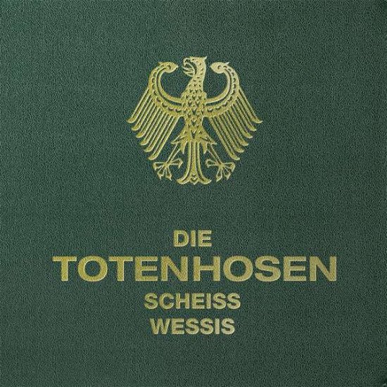 Cover for Die Toten Hosen · Scheiss Wessis (Ltd.7 Vinyl, bundesgrün) (7&quot;) (2022)