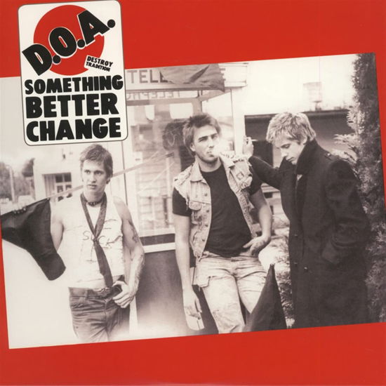 Cover for D.o.a. · Something Better Change (LP) (2022)