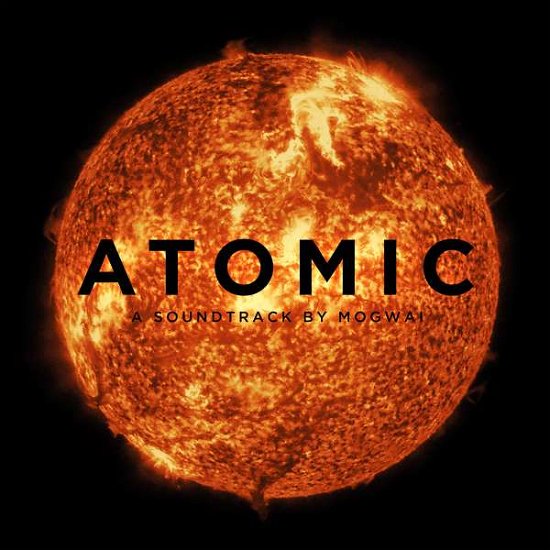 Atomic - Mogwai - Muziek - ROCK/POP - 0656605327211 - 2 december 2019