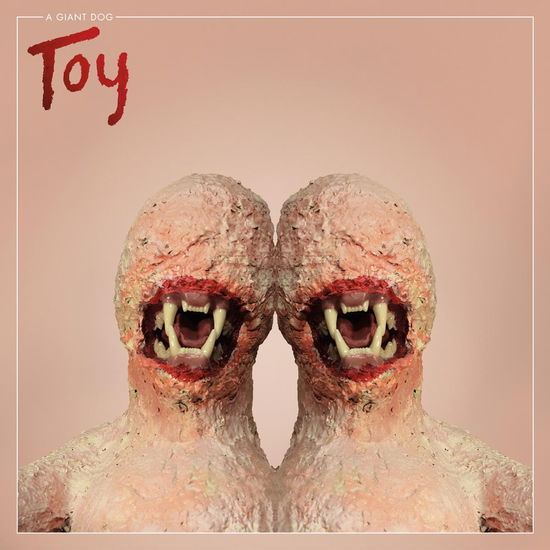 Cover for A Giant Dog · Toy (LP) (2017)