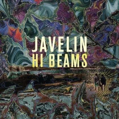 Hi Beams - Javelin - Musik - LUAKA BOP - 0680899008211 - 28 februari 2013