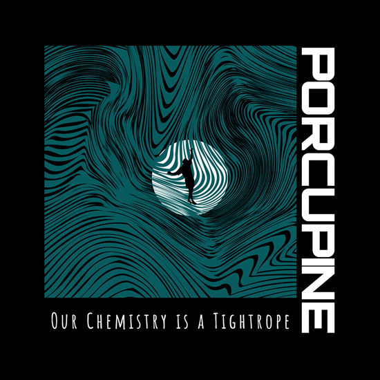 Our Chemistry is a Tightrope - Porcupine - Muzyka - DC-JAM RECORDS - 0702367227211 - 5 lipca 2024