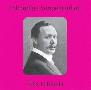 Mozart / Rossini / Wagner / Feinhals · Fritz Feinhals: Legendary Voices (CD) (2009)