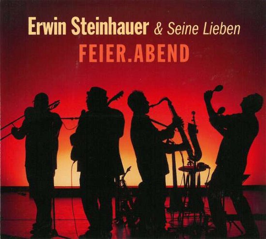 Cover for Steinhauer / rosmanith / pinkl / graf · Feierabend (CD) [Digipack]