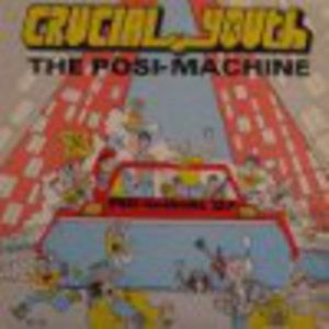 Posi-Machine - Crucial Youth - Music - NEW RED ARCHIVES - 0720308000211 - October 18, 2012