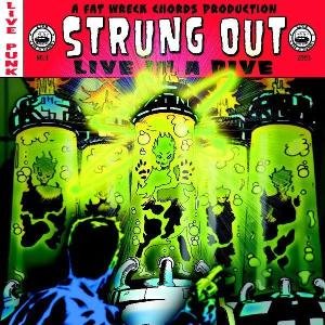 Cover for Strung Out · Live in a Dive (LP) (2003)