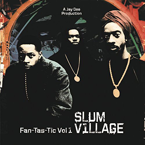 Cover for Slum Village · Fan-Tas-Tic Vol.1 (LP) (2015)