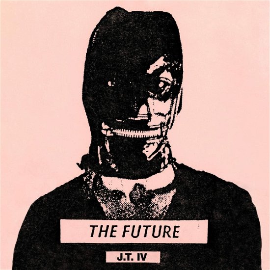 Cover for J.t. Iv · The Future (LP) (2023)