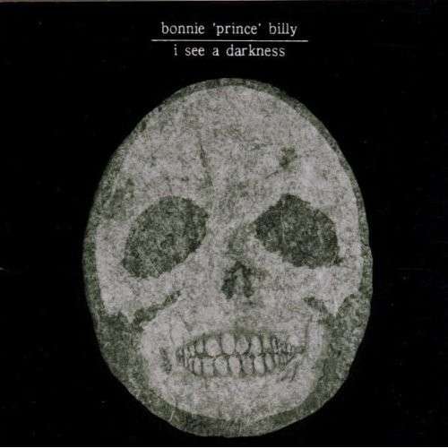 I See A Darkness - Bonnie Prince Billy - Musiikki - PALACE - 0781484802211 - maanantai 30. marraskuuta 1998