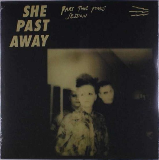 Cover for She Past Away · Part Time Punks Session (LP) (2022)