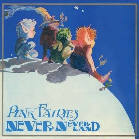 Cover for Pink Fairies · Never Never Land (LP) [Limited edition] (2021)