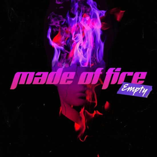 Made Of Fire - Empty - Music - SOLID STATE RECORDS - 0810488027211 - October 29, 2021