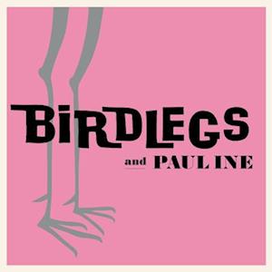 Cover for Birdlegs &amp; Pauline (LP) (2022)