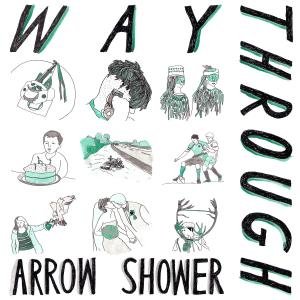 Arrow Shower - Way Through - Muziek - UPSET THE RHYTHM - 0828887005211 - 11 oktober 2011