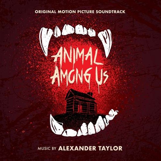 Cover for Alexander Taylor · Animal Among Us (CD) (2019)