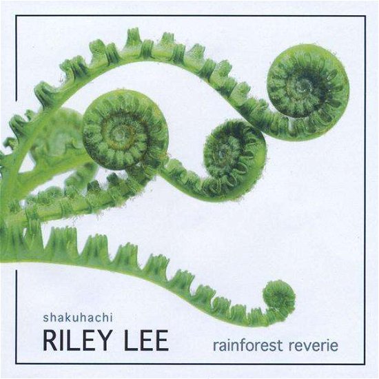Cover for Riley Lee · Rainforest Reverie (CD) (2010)