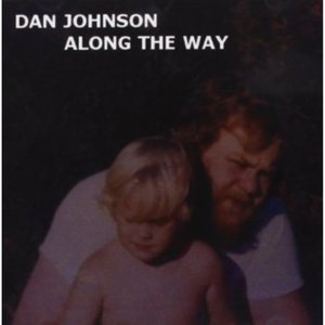 Cover for Dan Johnson · Along the Way (CD) (2013)